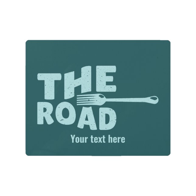 Fork in the road typography metal print (Front)