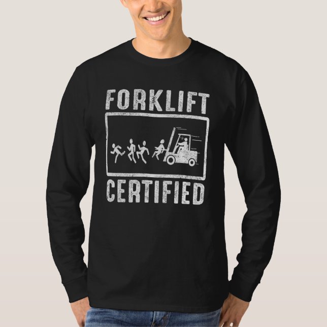 Forklift Certified Forklift Operator Fork Driver v T-Shirt (Front)