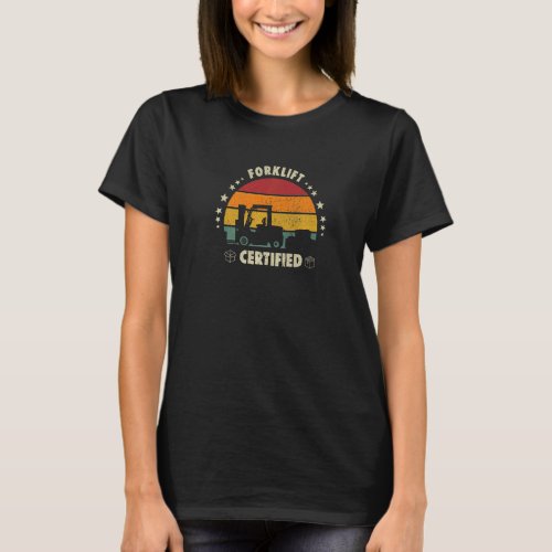 Forklift Certified Meme  Retro Forklift Driver Ope T_Shirt