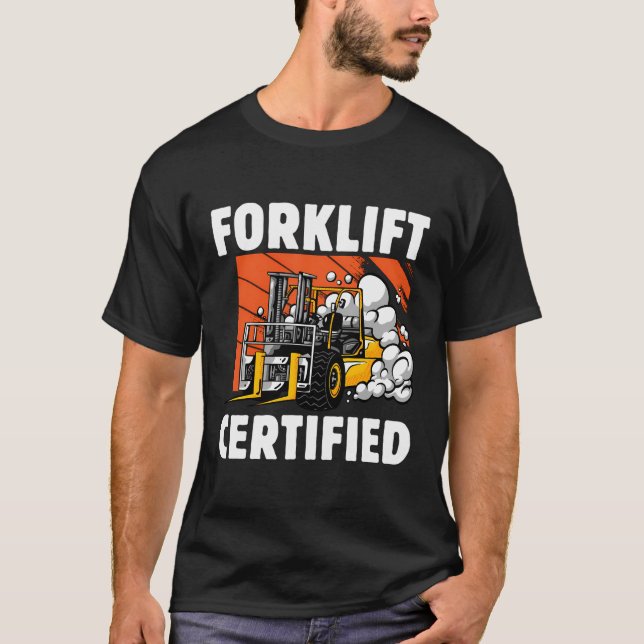 Forklift Certified T-Shirt (Front)