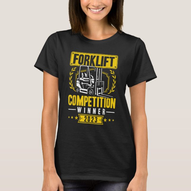 Forklift Competition Winner 2023 Certified Forklif T-Shirt (Front)