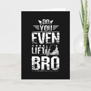 Forklift Do You Even Lift Bro Card