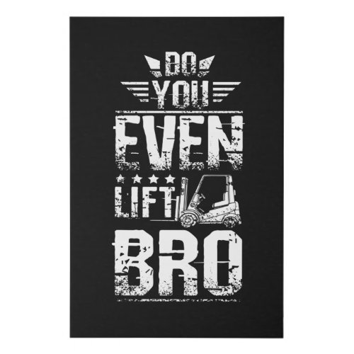 Forklift Do You Even Lift Bro Faux Canvas Print