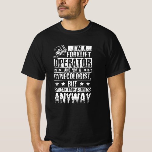 Forklift Driver Gynaecologist T_Shirt