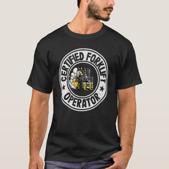 Forklift Driver Jokes Forklift Certified Forklift  T-Shirt (Front)