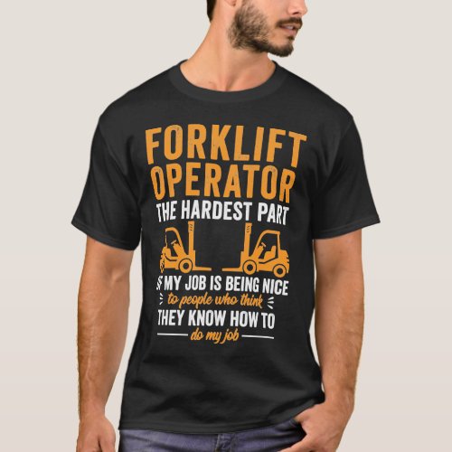 Forklift Driver Shirt Funny Forklift Operator Gift