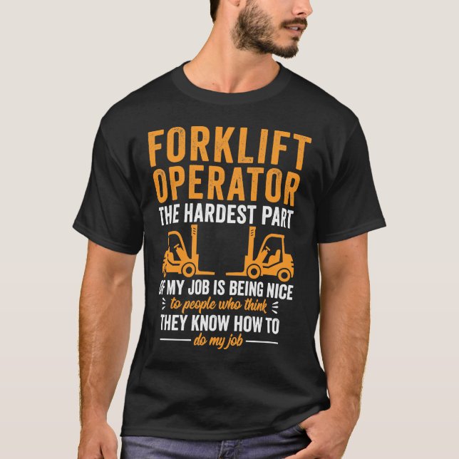 Forklift Driver Shirt Funny Forklift Operator Gift (Front)