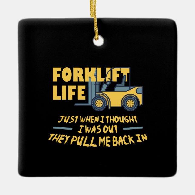 Forklift Life Ceramic Ornament (Front)