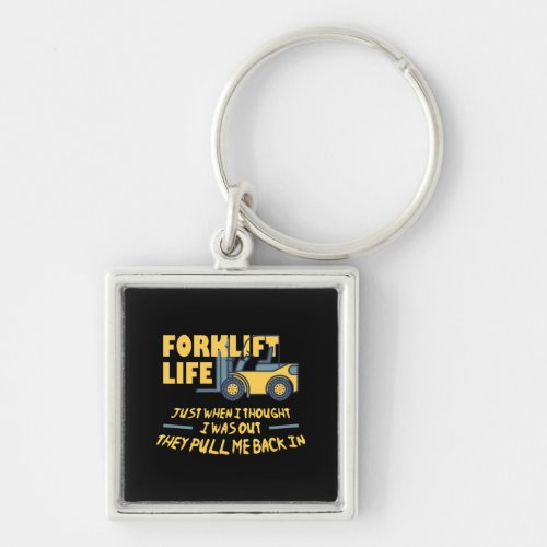 Forklift Life Keychain