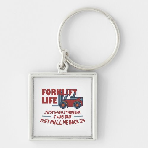 Forklift Life Keychain