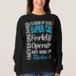Forklift Operator  Appreciation Sweatshirt