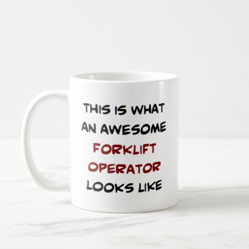 forklift operator awesome coffee mug