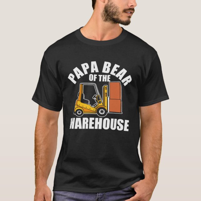 Forklift Operator Dad Truck Driver Bear Warehouse T-Shirt (Front)