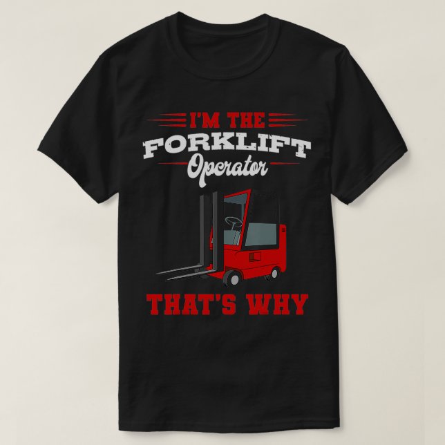Forklift Operator Driver Material Handler Lift Tru T-Shirt (Design Front)