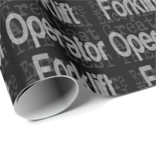 Forklift Operator Extraordinaire Wrapping Paper