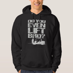 Forklift Operator For Men Women Forklift Drive Hoodie