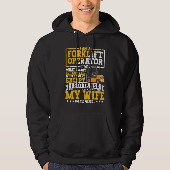 Forklift Operator Forklift Certified Driver Quote  Hoodie (Front)