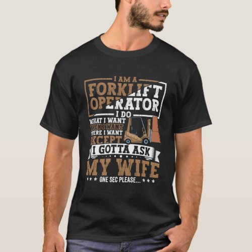 Forklift Operator Forklift Certified Driver Quote  T_Shirt