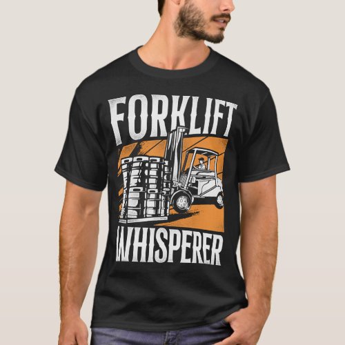 Forklift Operator Forklift Driver Forklift T_Shirt