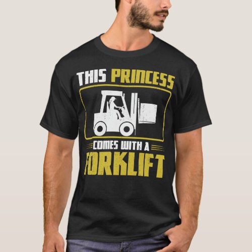 Forklift Operator Forklift Driver This Princess T_Shirt