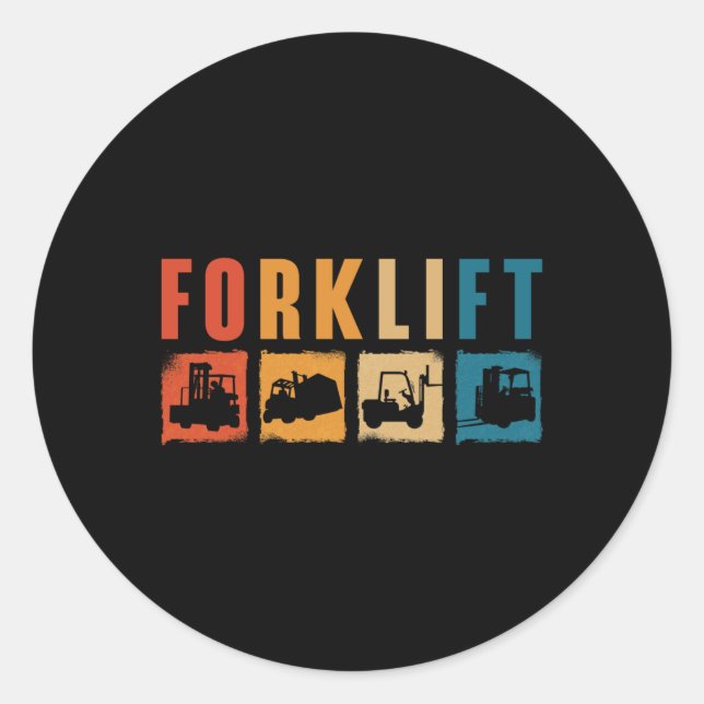 Forklift Operator Forklift Quote Driver Worker Classic Round Sticker (Front)