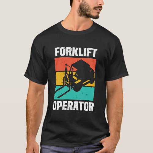 Forklift Operator Fun Instruct Funny Driver T_Shirt