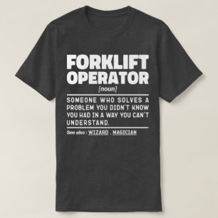 Forklift Operator Maintenance Repairman Quote Cool T-Shirt