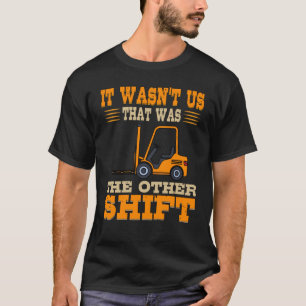 Forklift Operator Material Handler Lift Driver Oth T-Shirt