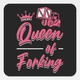 Forklift Operator Queen Of Forking Forklift Driver Square Sticker