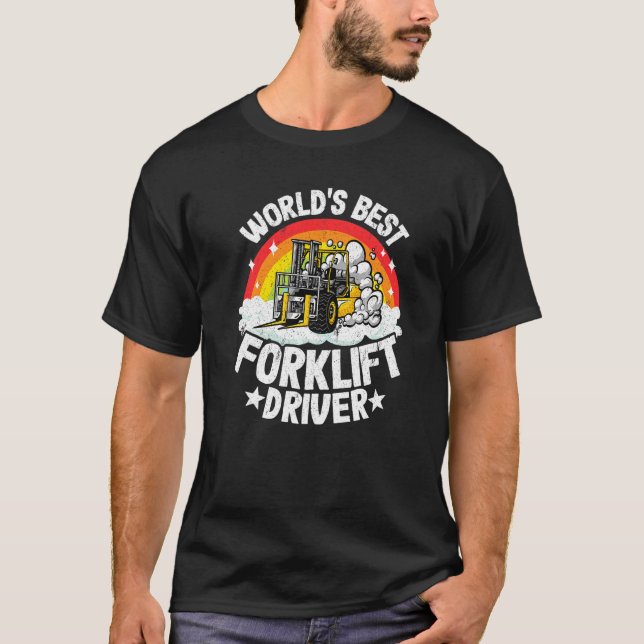 Forklift Operator Rainbow World's Best Forklift Dr T-Shirt (Front)