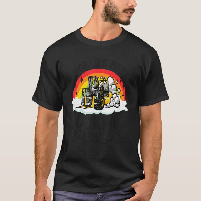 Forklift Operator Rainbow World's Best Forklift Dr T-Shirt (Front)