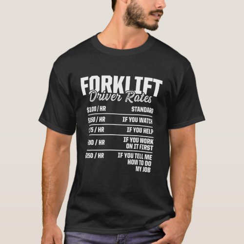 Forklift Operator Rates Driver 1 T_Shirt