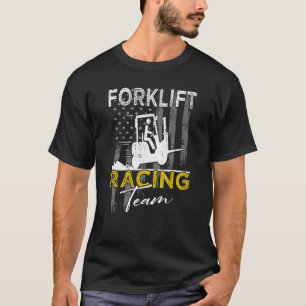 Forklift Racing Team Operator Forklift Driver T-Shirt
