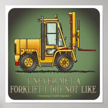 Forklift Truck Operator Quote Poster by justconstruction at Zazzle