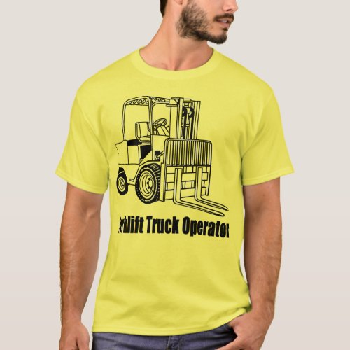 Forklift Truck Operator T_Shirt