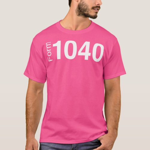 Form 1040 Income Tax Return White Text T_Shirt