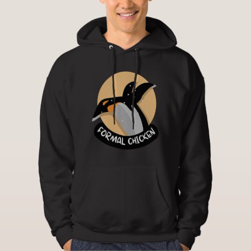 Formal Chicken Funny Penguin Wrong Animal Name Jok Hoodie