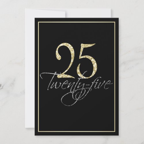 Formal Silver Black and Gold 25th Birthday Party Invitation - Formal Silver Black and Gold 25th Birthday Party Invitation. These formal, stylish invitations have the number "25" in sparkling gold headline and the word "twenty-five" overlapping in cursive silver script, both on a smart black background with an elegant gold gradient border. Select "customize it" to start personalizing your twenty-fifth birthday invitations. Add your own birthday invitation text and change your colors on the back of the card using Zazzle's easy to use menu prompts until your invitation looks exactly the way you want it in your screen. Choose from a great selection of papers and add round edges or choose a different size or shape of invitation as you desire. If you need any help customizing your invitations, please don't hesitate to contact me through my store and I'll be happy to help you. Please note that all Zazzle designs are flat printed and that the gold, silver and glitter are printed digital effects.
