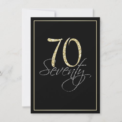 Formal Silver Black and Gold 70th Birthday Party Invitation - Formal Silver Black and Gold 70th Birthday Party Invitation. These formal, stylish invitations have the number "70" in sparkling gold headline and the word "seventy" overlapping in cursive silver script, both on a smart black background with an elegant gold gradient border. Select "customize it" to start personalizing your seventieth birthday invitations. Add your own birthday invitation text and change your colors on the back of the card using Zazzle's easy to use menu prompts until your invitation looks exactly the way you want it in your screen. Choose from a great selection of papers and add round edges or choose a different size or shape of invitation as you desire. If you need any help customizing your invitations, please don't hesitate to contact me through my store and I'll be happy to help you. Please note that all Zazzle designs are flat printed and that the gold, silver and glitter are printed digital effects.