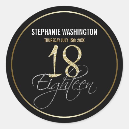 Formal Silver, Black & Gold 18th Birthday Party Classic Round Sticker - Formal Silver, Black & Gold 18th Birthday Party Sticker. These formal, stylish stickers have the number "18" in sparkling gold headline and the word "eighteen" overlapping in cursive silver script, both on a smart black background with an elegant gold gradient border. Customize these stickers by putting the name of the birthday boy or girl and the date! These 18th birthday party stickers are in a set of matching products, please look at the collection for the full bundle! Please note that all Zazzle designs are flat printed and that the gold, silver and glitter are printed digital effects.