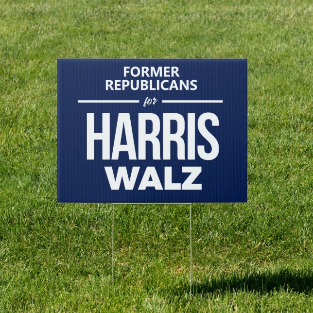 Former Republicans for Harris Walz Sign (Insitu)