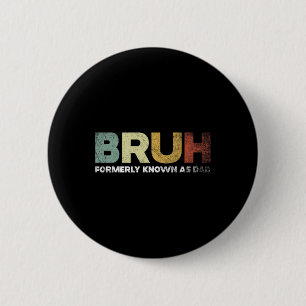 Formerly Known As Dad Dad Daddy Father Fathers Day Button