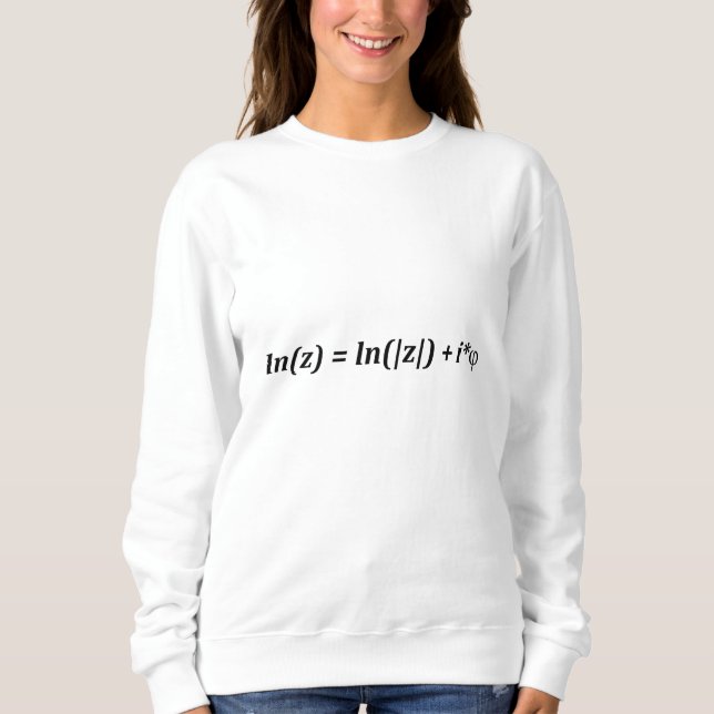 Formula Math Mathematical ln(z) = ln(|z|) + i*j Sweatshirt (Front)