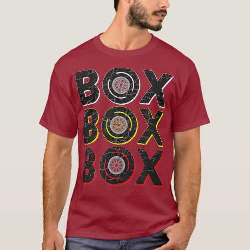 Formula Racing Car Box Box Box Radio Call To Pit T_Shirt