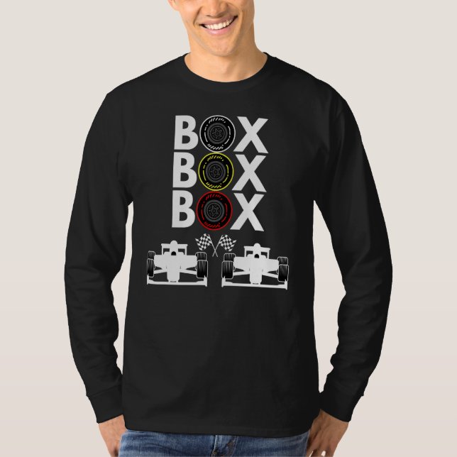 Formula Racing Car Box Box Box Radio Call To Pitbo T-Shirt (Front)
