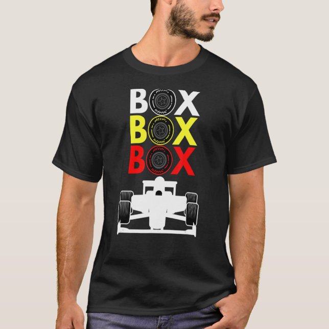Formula Racing Car Box Box Box Radio Call To Pitbo T-Shirt (Front)