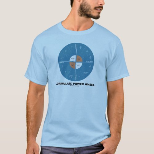 Formulaic Power Wheel Physics Equations T_Shirt