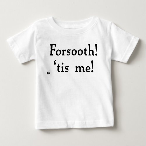 Forsooth Baby Tee light