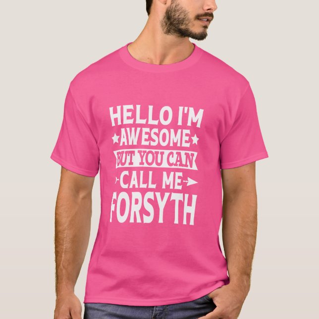 Forsyth Surname Call Me Forsyth Family Last Name F T-Shirt (Front)