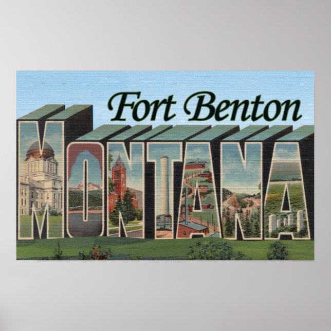 Fort Benton, Montana - Large Letter Scenes Poster (Front)